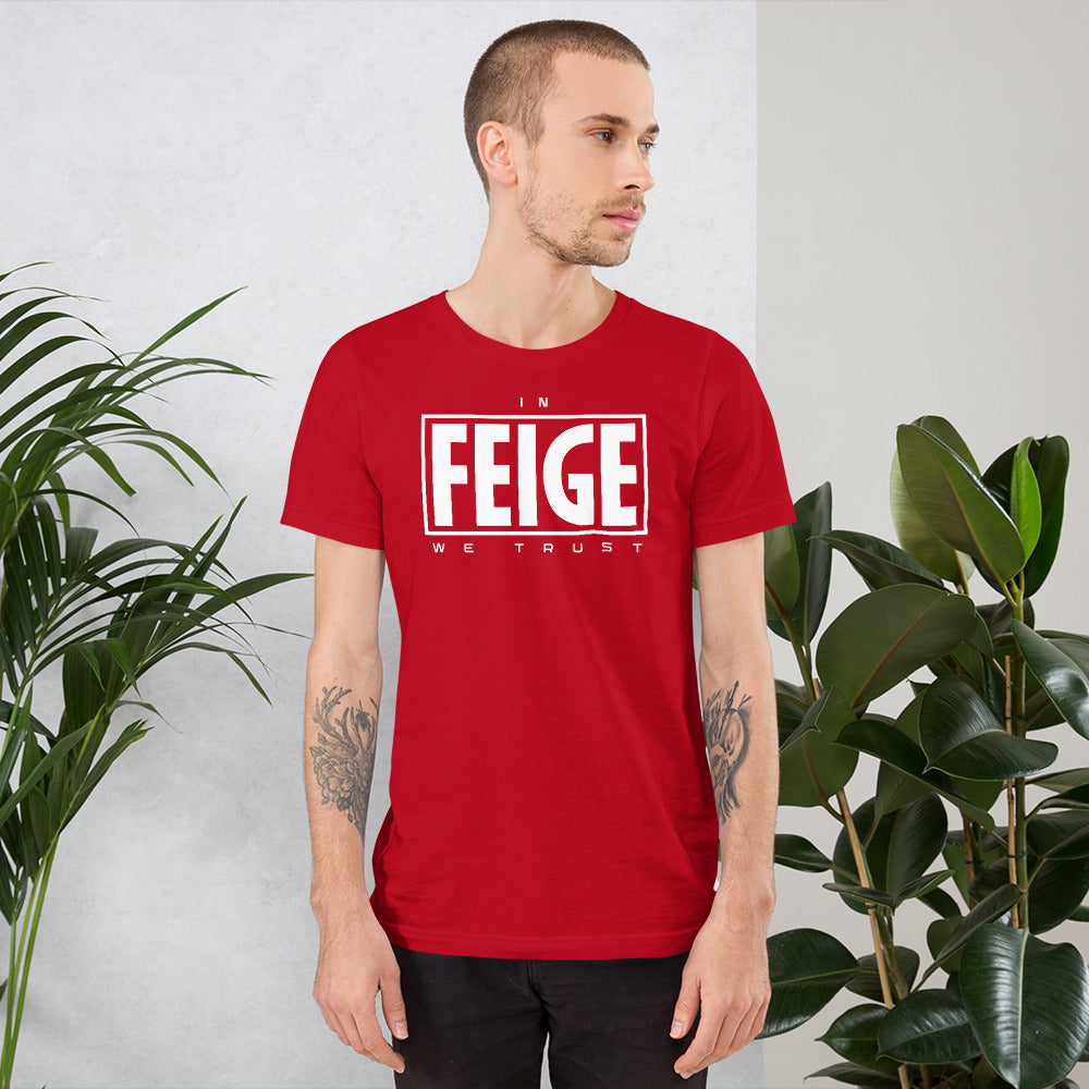 In Feige We Trust Tee