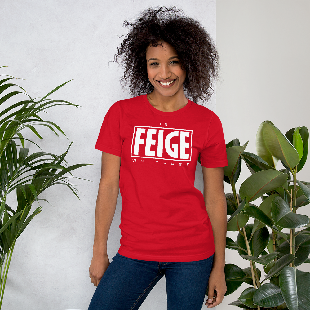 In Feige We Trust Tee