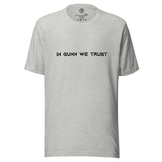 In Gunn We Trust Tee